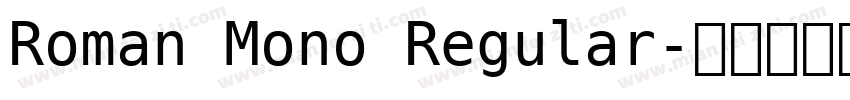 Roman Mono Regular字体转换